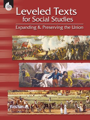 cover image of Leveled Texts for Social Studies: Expanding and Preserving the Union